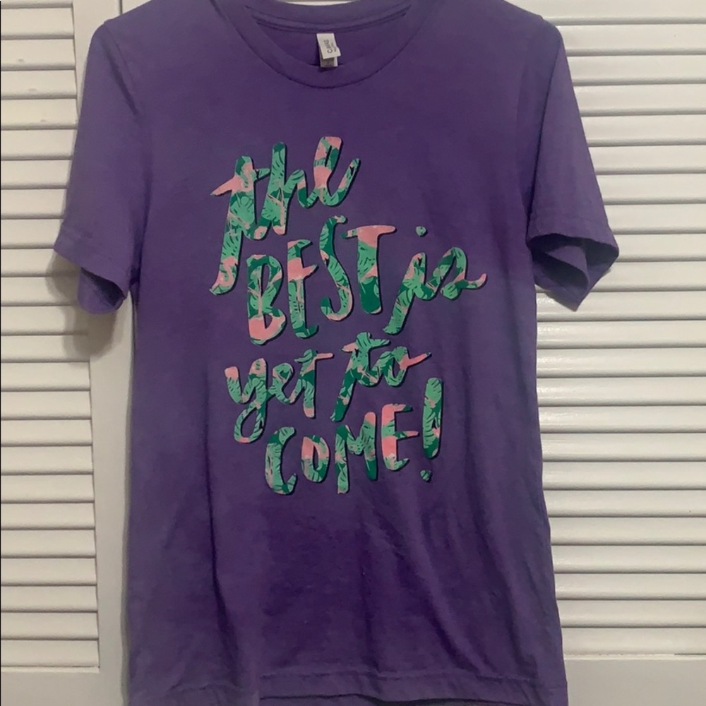 The BEST is yet to come t-shirt